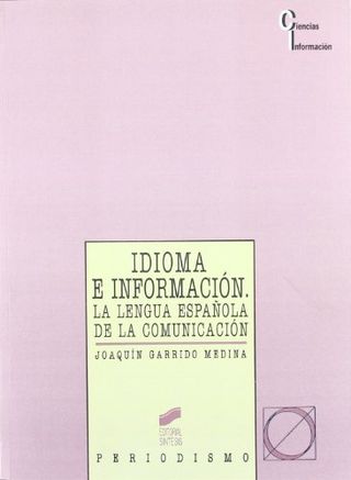 Idioma e información: la lengua española de la com