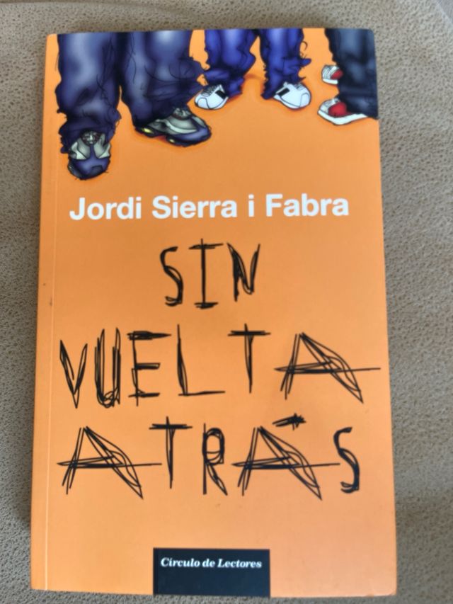 Sin vuelta atras Jordi Sierra i Fabra