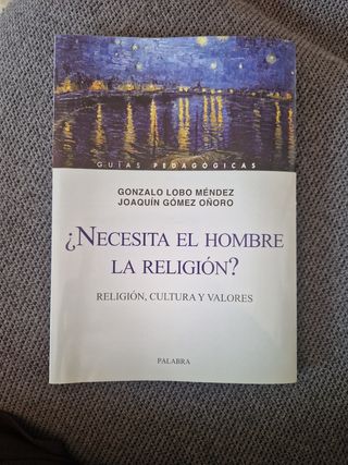 Necesita el hombre la religión