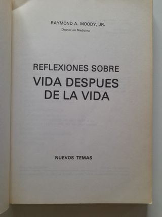 Reflexiones Vida Después de la Vida Dr. Moody Jr