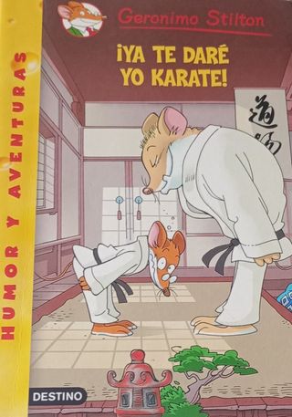 Gerónimo Stilton ¡Ya te daré yo karate!