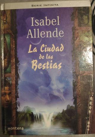 La ciudad de las bestias. Isabel Allende