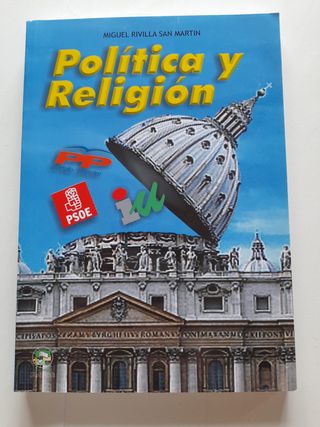 El libro "Política y Religión" de Miguel Rivilla S