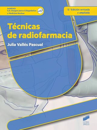 Técnicas de radiofarmacia Editorial Síntesis