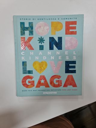 Hope kind love gaga