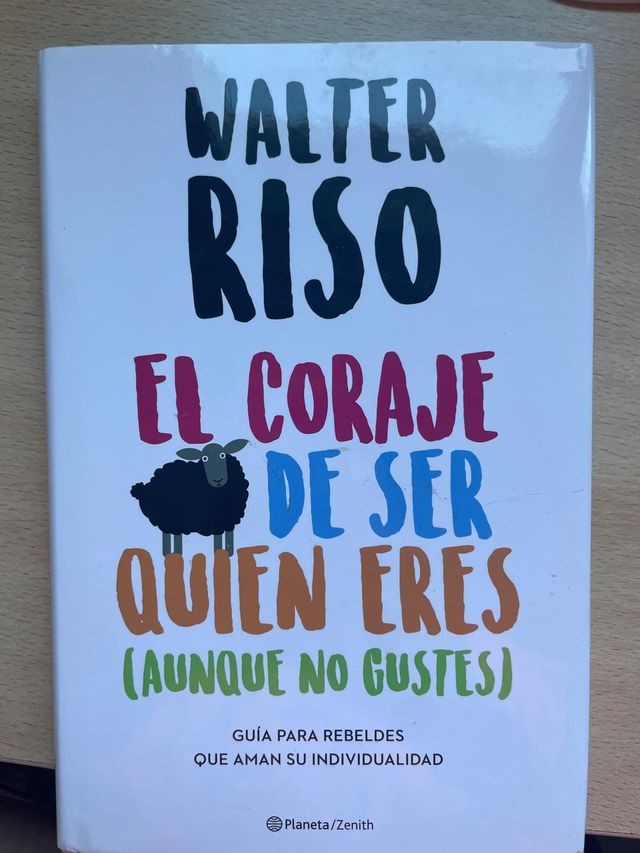 El coraje de ser quien eres (aunque no te gustes)