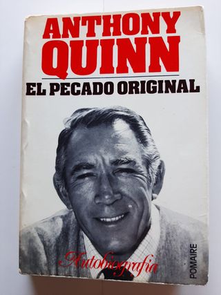 El Pecado Original: Autobiografía Anthony Quinn