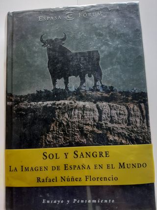 Sol y sangre imagen España en el mundo Nuñez F.