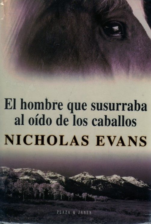 El hombre que susurraba al oído de los caballos.