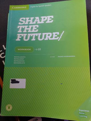 Inglés 1o Bachillerato Cambridge. Shape the Future