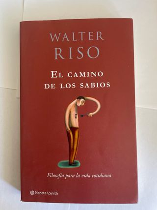 El camino se los sabios. Walter Riso