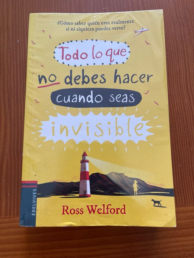 Todo lo que no debes hacer cuando seas invisible