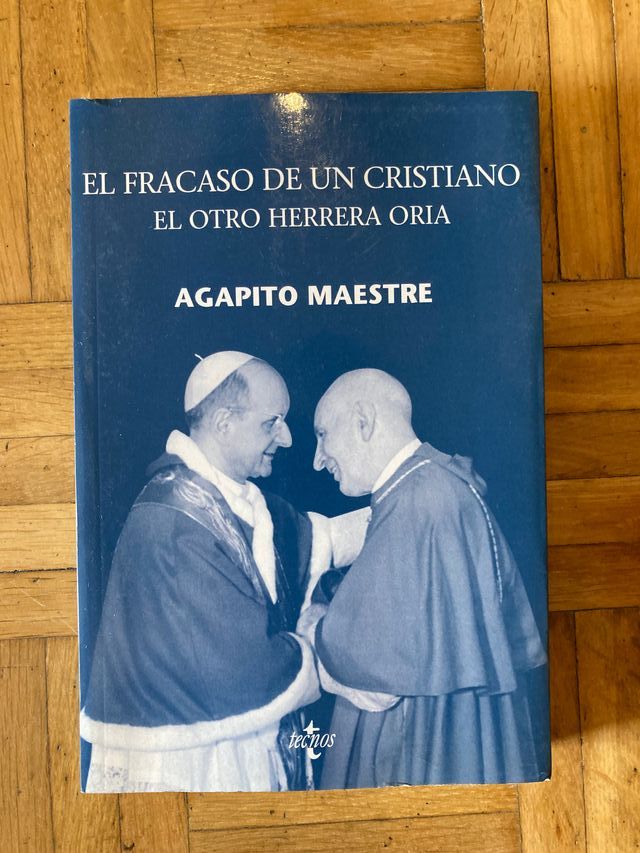 "El fracaso de un cristiano. El otro Herrera Oria"