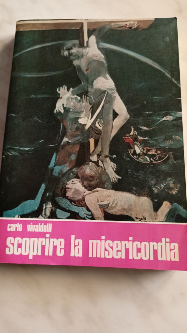 Carlo Vivaldelli - Scoprire la misericordia
