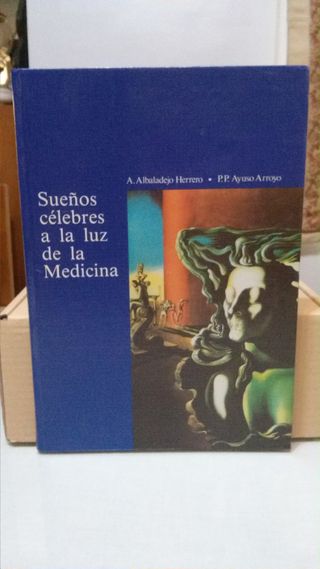 Sueños celebres a la luz de la medicina