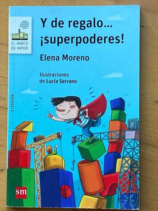 Y de regalo… ¡Superpoderes! Elena moreno