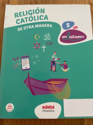 Libro texto Religión católi otra manera. Ed. Edebé