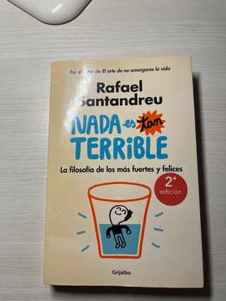 Nada es tan terrible. Rafael Santandreu