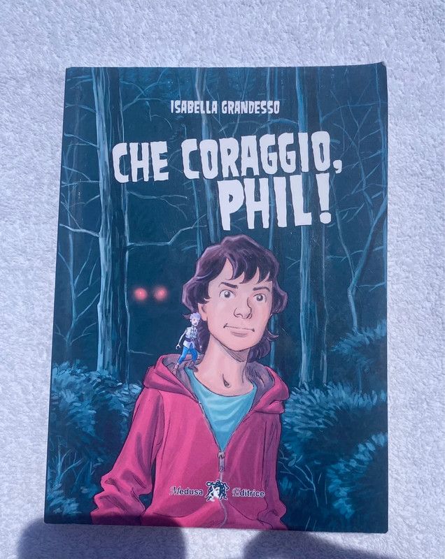 Che coraggio, Phil! - Isabella Grandesso
