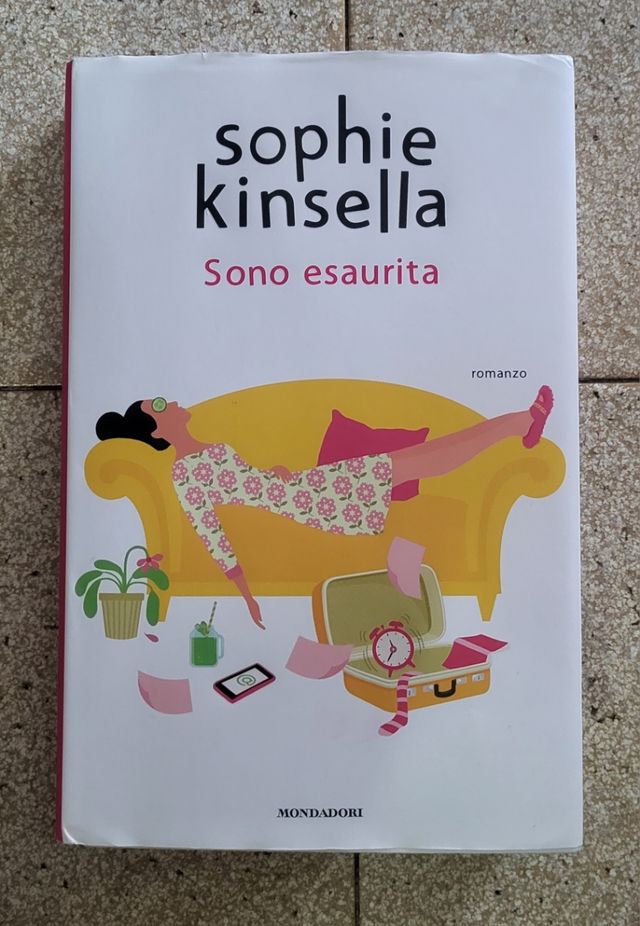 Sophie Kinsella "Sono Esaurita"