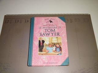 Libro rarissimo"LE AVVENTURE DI TOM SAWYER"MARK TW