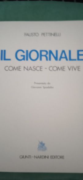 GIORNALE COME NASCE- COME VIVE NARDINI EDITORE