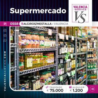 0558 - SUPERMERCADO EN ALGIROS/MESTALLA