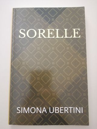 Libro Sorelle di Simona Ubertini