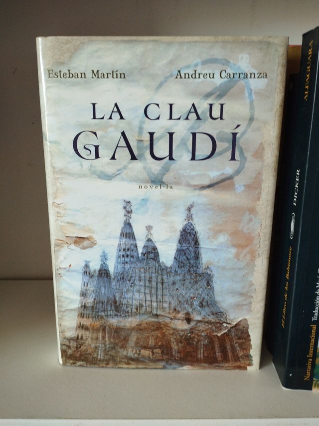 La Clau Gaudí. Esteban Martín y Andreu C