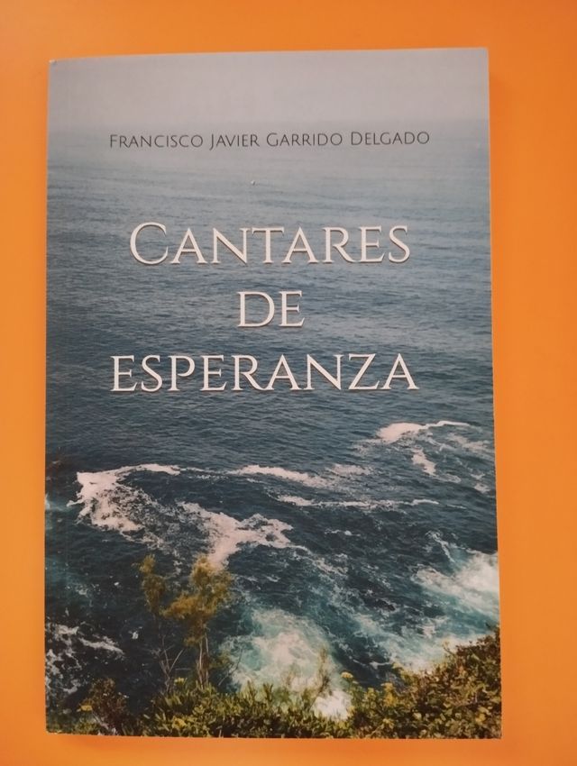 Cantares de esperanza Francisco Javier