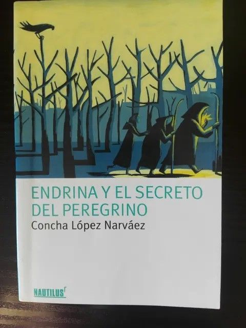 Endrina y el secreto del Peregrino  Concha Narváez