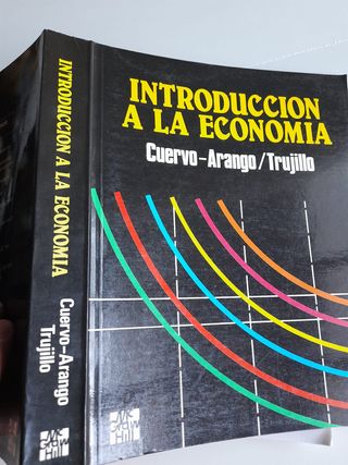 Introducción a la economía Autores: Carlos Cuervo-