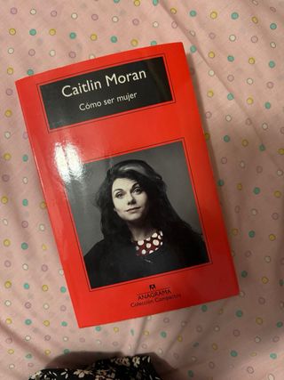 Como ser mujer Caitlin Moran