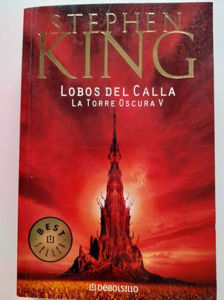 Stephen King La torre oscura V 5. Lobos del Calla