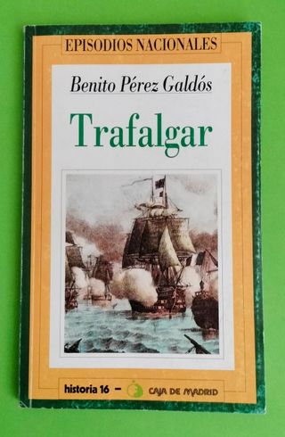 Trafalgar, de Pérez Galdós y Claves de Trafalgar