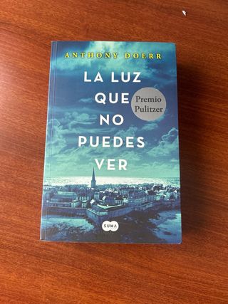 Novela: la luz que no puedes ver, de anthony doerr