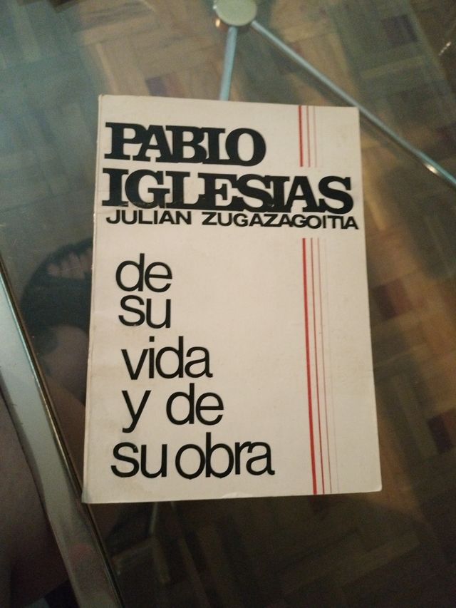Pablo Iglesias de su vida y de su obra