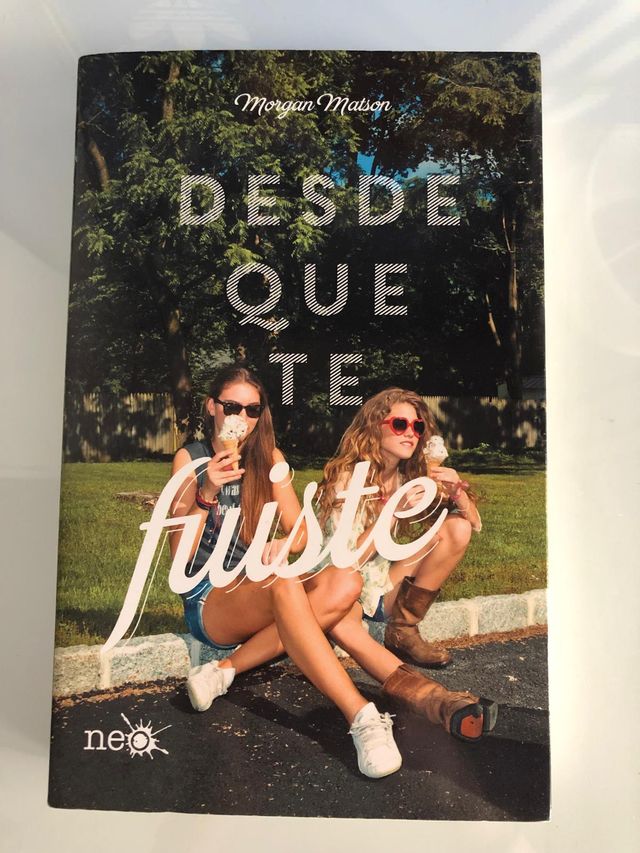 Libro 'Desde que te fuiste', de Morgan Matson