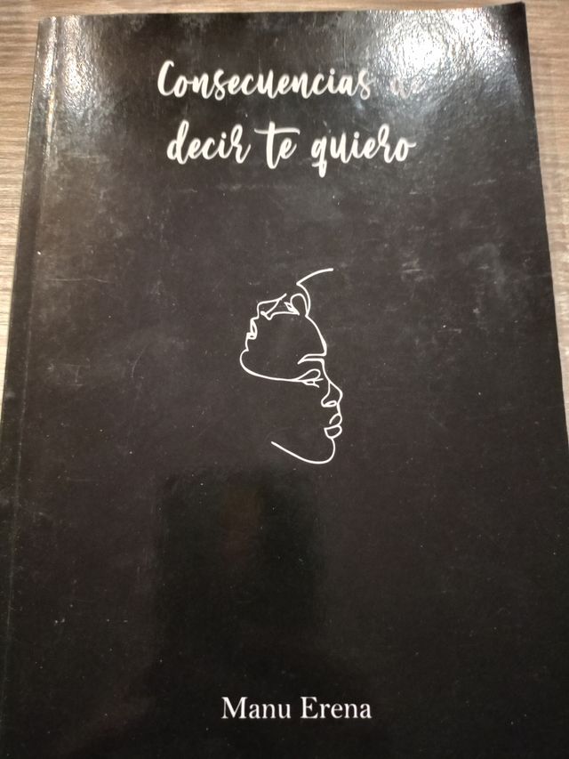 Consecuencias de decir te quiero.  9788418290787