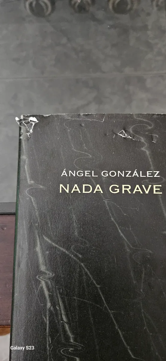 ANGEL GONZALEZ NADA GRAVE