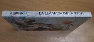 La llamada de la selva/ Jack London