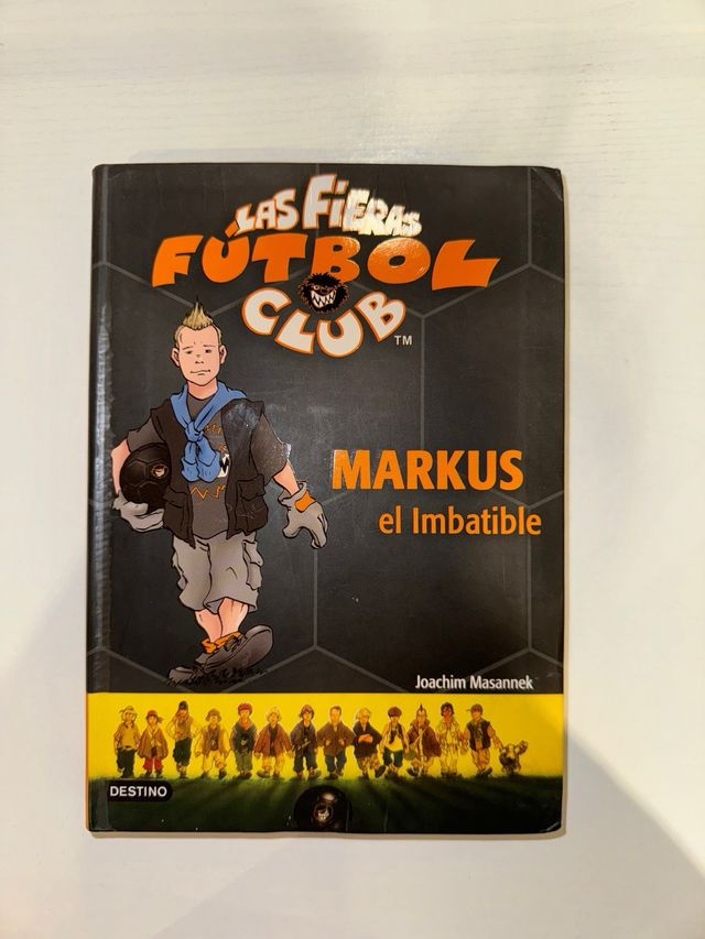 Markus el Imbatible: Las Fieras del Fútbol Club 13
