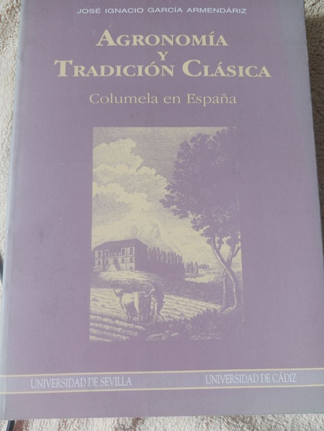 Columela. Agronomía y Tradición Clásica