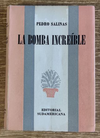 Libro - La bomba increíble (1950) Pedro Salinas