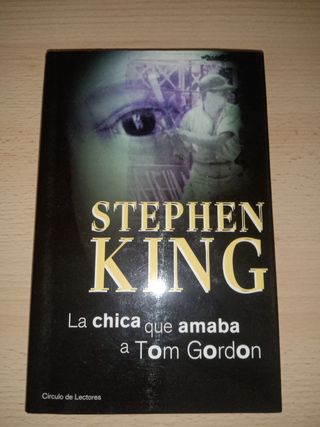 Stephen King "La chica que amaba a Tom Gordon"