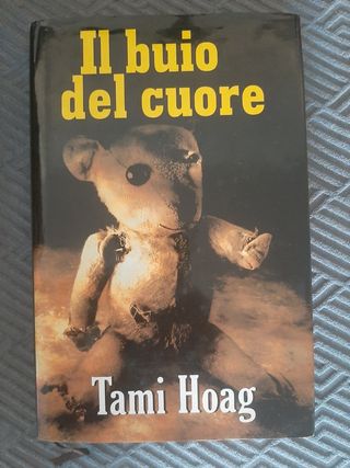 Il buio del cuore - Tami Hoag