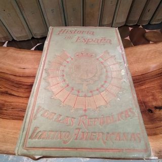 HISTORIA DE ESPAÑA Y DE LAS REPÚBLICAS..