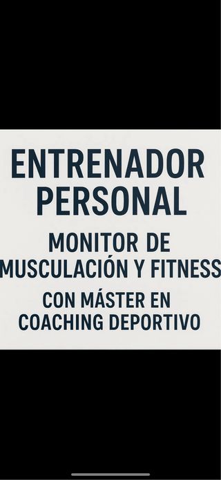 ENTRENADOR PERSONAL Y MONITOR DE MUSCULACIÓN