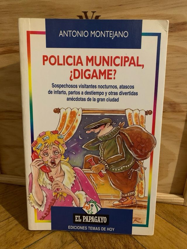 Policia municipal, ¿dígame?