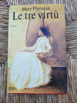Le tre virtù - Mary Flanagan